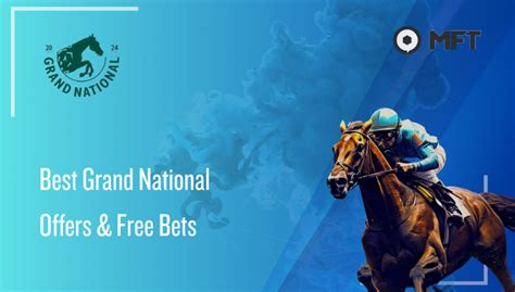 grand national offers 2024|The best Grand National free bets and betting offers 2024.